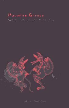 greek folklore travel greece haunted greece